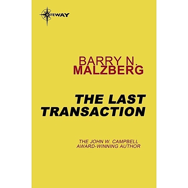 The Last Transaction, Barry N. Malzberg