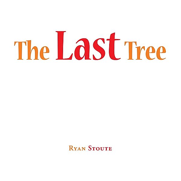 The Last Tree, Ryan Stoute