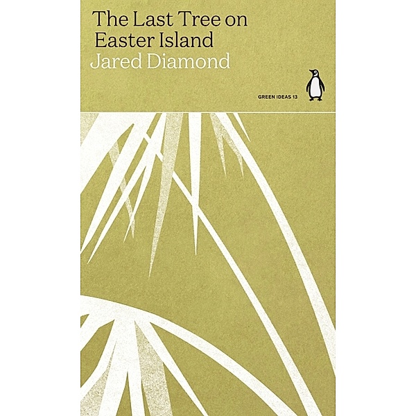 The Last Tree on Easter Island, Jared Diamond