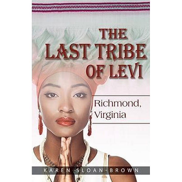 The Last Tribe of Levi / Brown Reflections, Karen Sloan-Brown