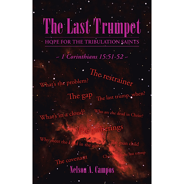 The Last Trumpet, Nelson A. Campos
