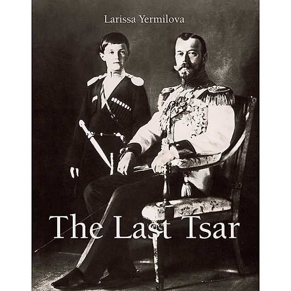 The Last Tsar, Larysa Jermilowa