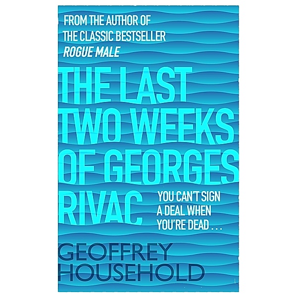 The Last Two Weeks of Georges Rivac / Murder Room Bd.673, Geoffrey Household