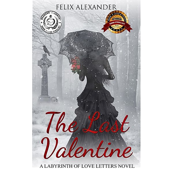 The Last Valentine (Labyrinth of Love Letters, #1) / Labyrinth of Love Letters, Felix Alexander