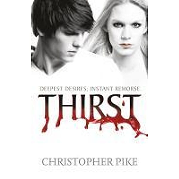 The Last Vampire 08. Thirst, Christopher Pike
