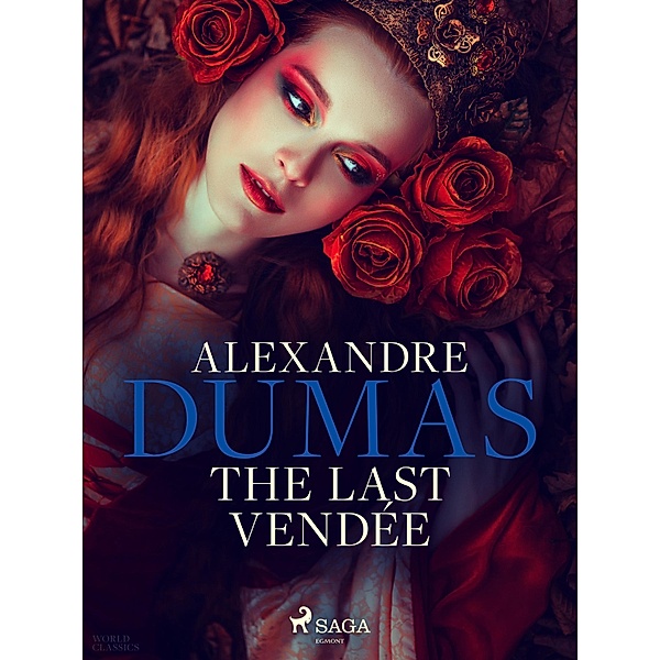 The Last Vendée, Alexandre Dumas