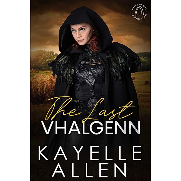 The Last Vhalgenn (Colonies of Man, #1) / Colonies of Man, Kayelle Allen