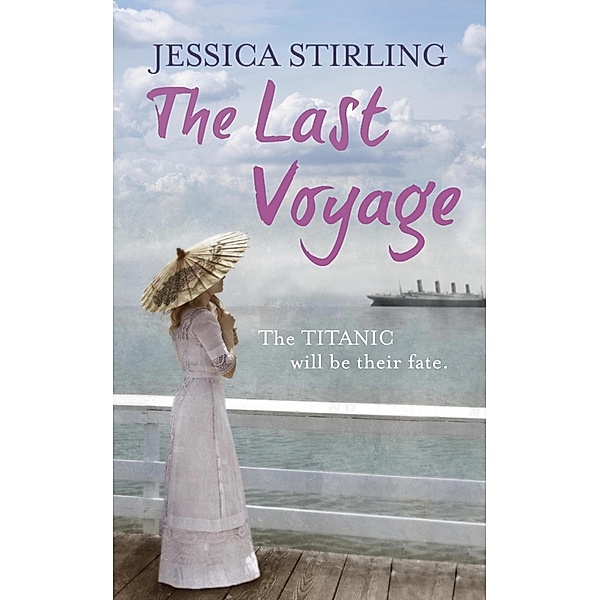 The Last Voyage, Jessica Stirling