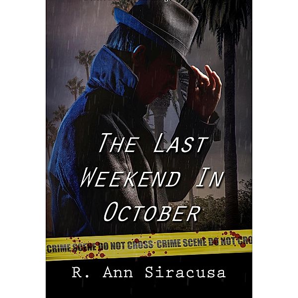 The Last Weekend In October, R. Ann Siracusa