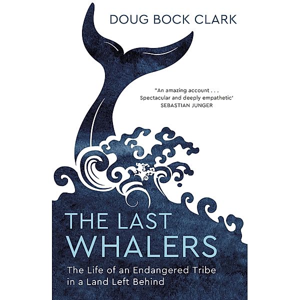 The Last Whalers, Doug Bock Clark