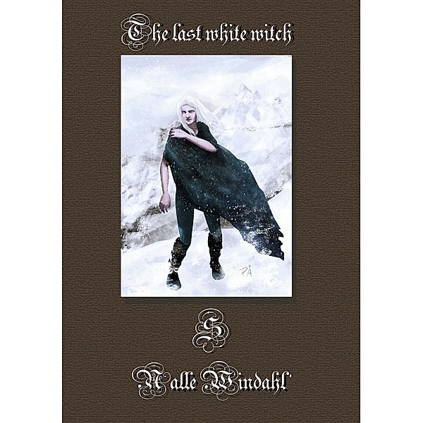 The last white witch, Nalle Windahl