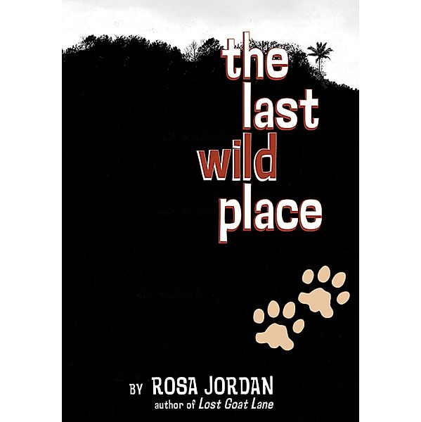 The Last Wild Place, Rosa Jordan