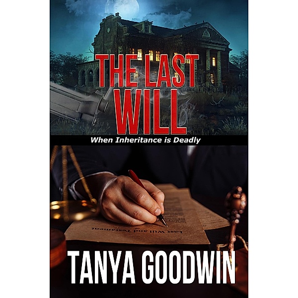 The Last Will, Tanya Goodwin