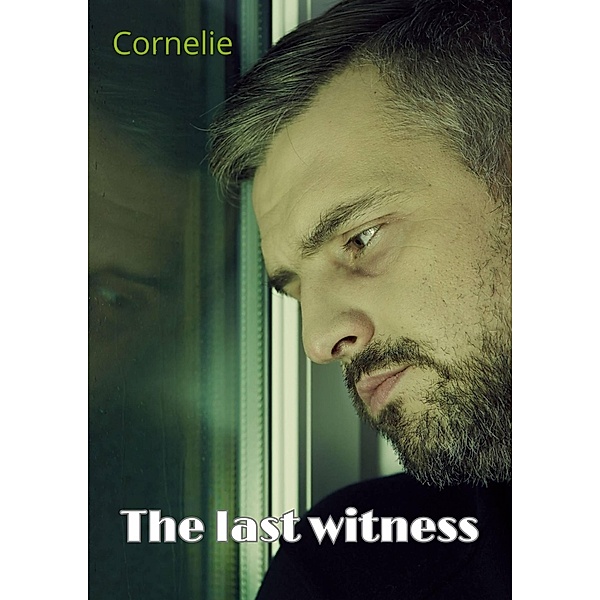 The Last Witness, Cornelie