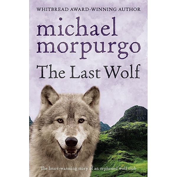 The Last Wolf, Michael Morpurgo