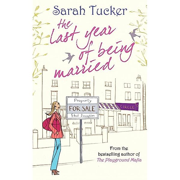 The Last Year Of Being Married, Sarah Tucker