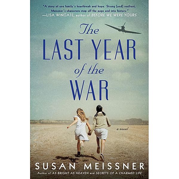 The Last Year of the War, Susan Meissner