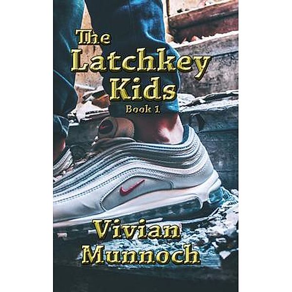 The Latchkey Kids / Latchkey Kids Bd.1, Vivian Munnoch