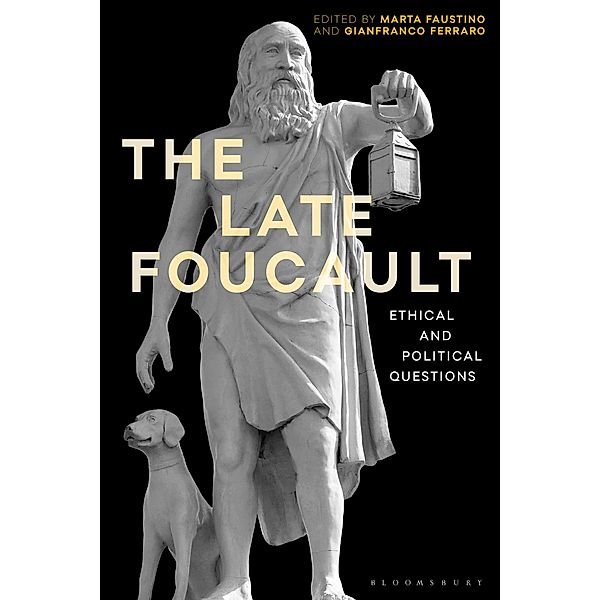 The Late Foucault, Marta Faustino, Gianfranco Ferraro