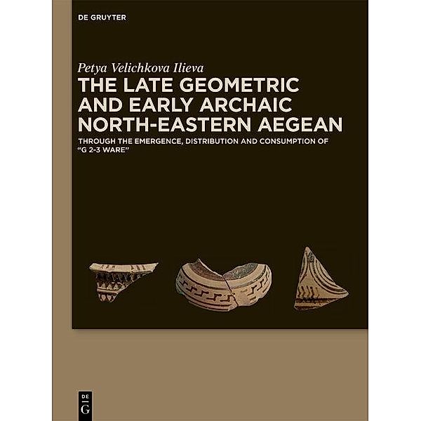 The Late Geometric and Early Archaic North-Eastern Aegean, Petya Velichkova Ilieva