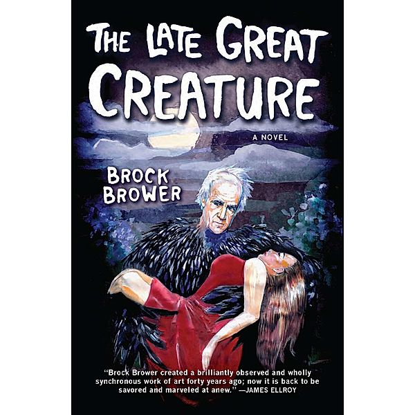 The Late Great Creature, Brock Brower