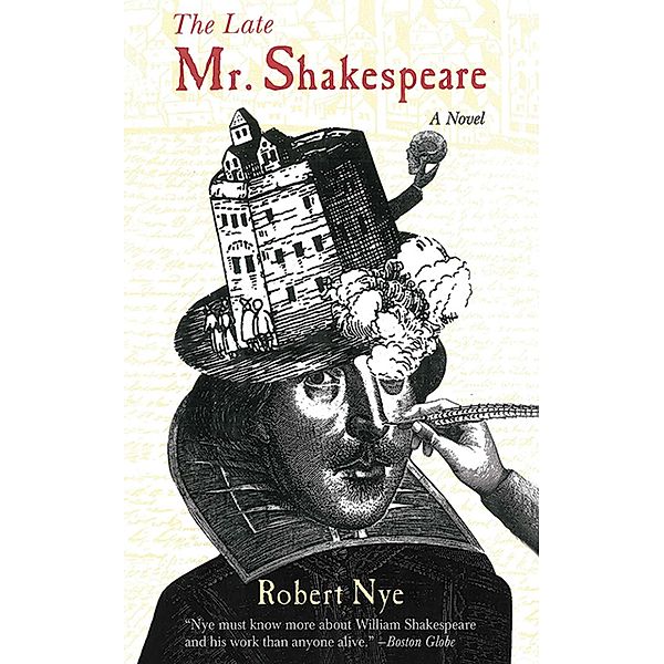 The Late Mr. Shakespeare, Robert Nye