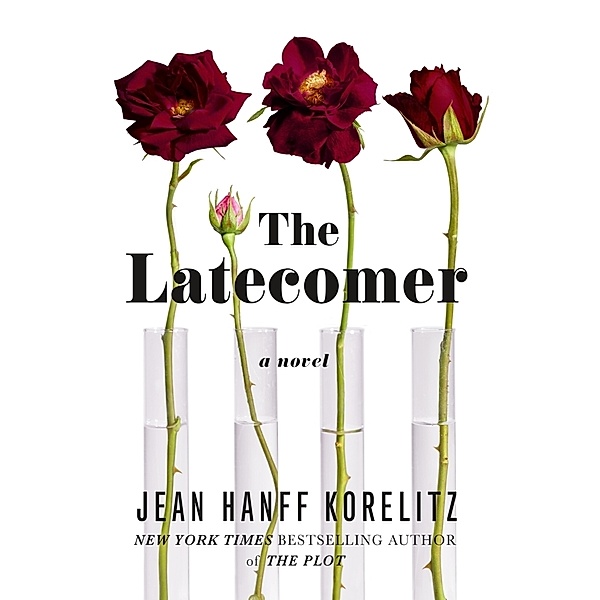 The Latecomer, Jean Hanff Korelitz
