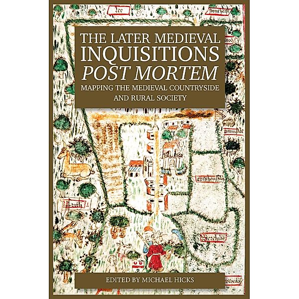 The Later Medieval Inquisitions Post Mortem