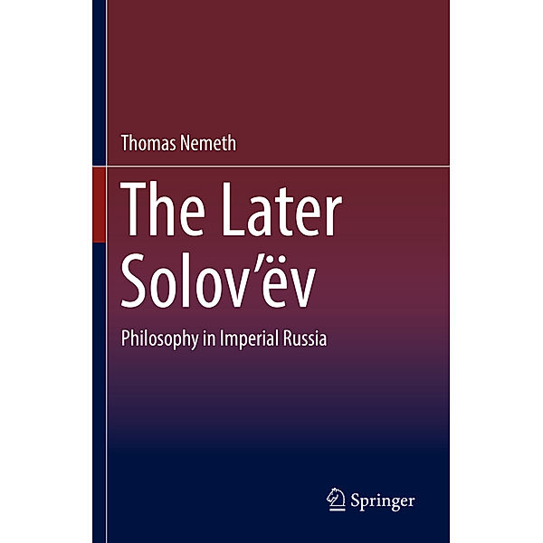 The Later Solov'ëv, Thomas Nemeth