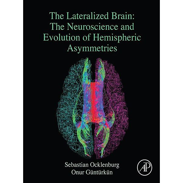 The Lateralized Brain, Sebastian Ocklenburg, Onur Gunturkun