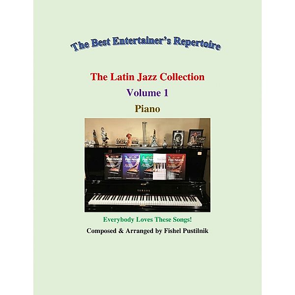 The Latin Jazz Collection-Volume 1, Fishel Pustilnik