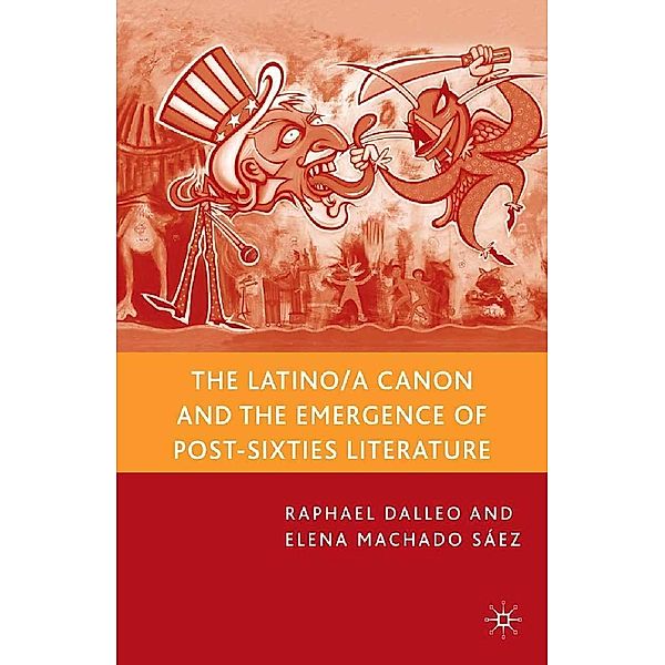 The Latino/a Canon and the Emergence of Post-Sixties Literature, R. Dalleo, E. Machado Sáez, Kenneth A. Loparo