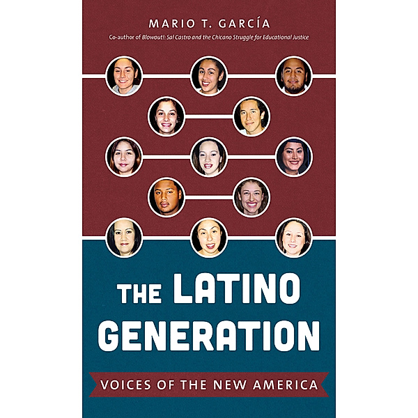 The Latino Generation, Mario T. García