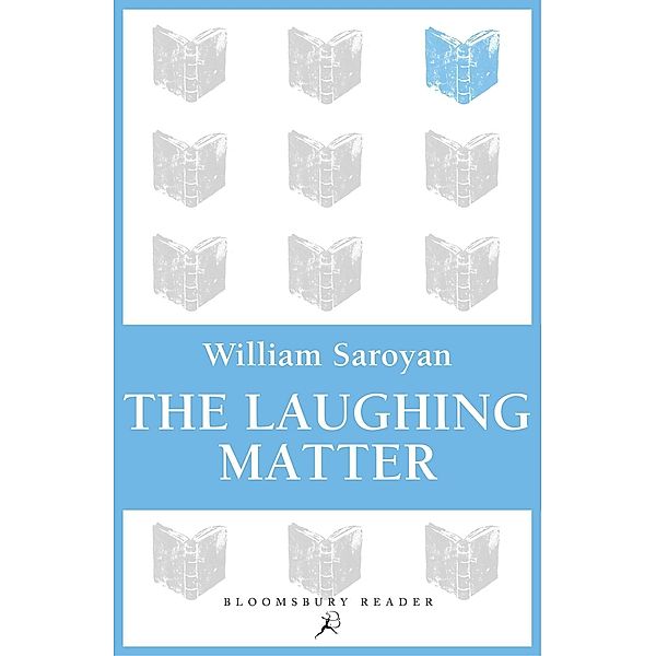 The Laughing Matter, William Saroyan