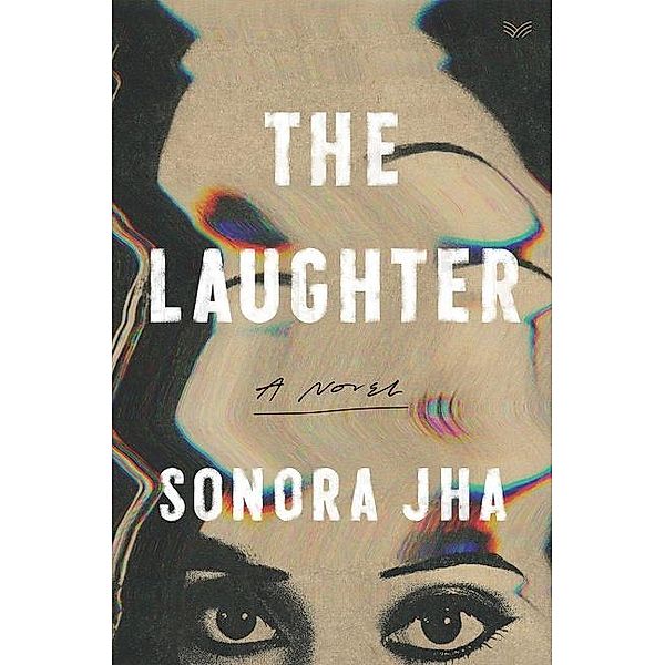 The Laughter, Sonora Jha