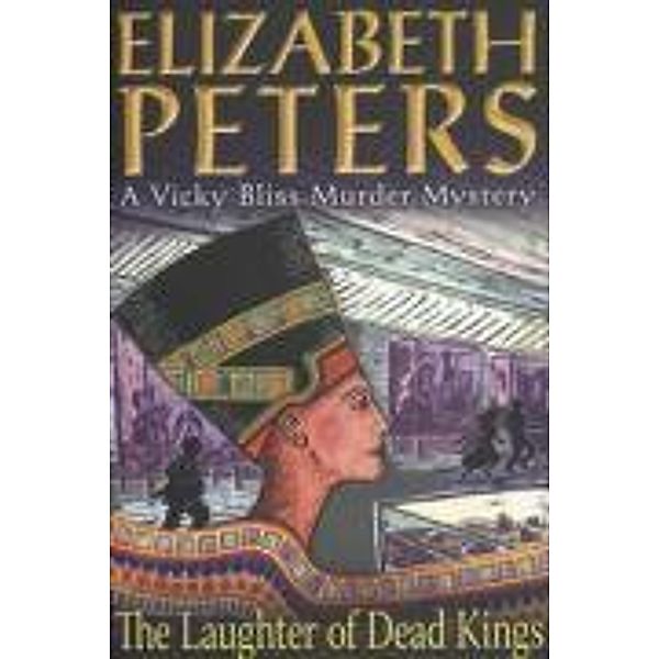 The Laughter of Dead Kings, Elizabeth Peters