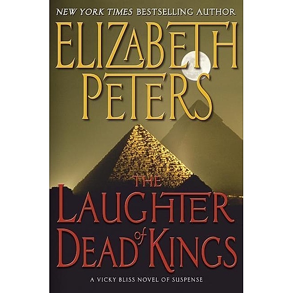 The Laughter of Dead Kings / Vicky Bliss Series Bd.6, Elizabeth Peters