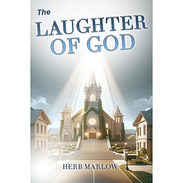 The Laughter of God, Herb Marlow