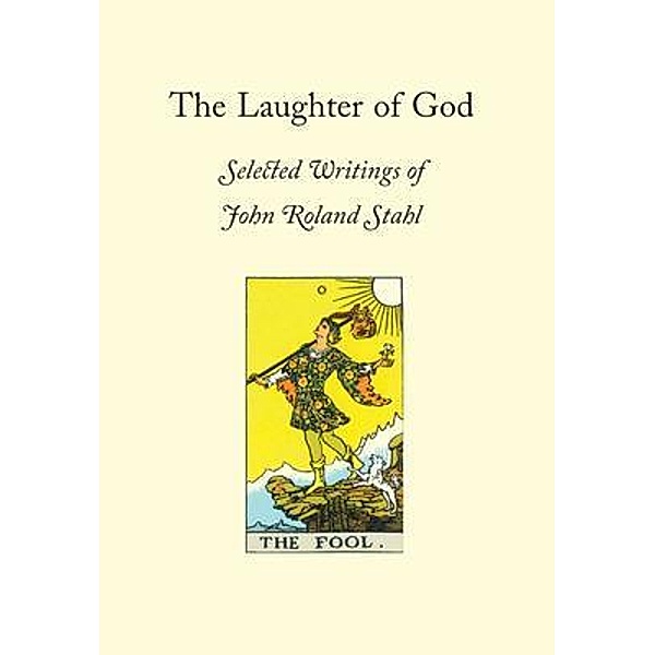 The Laughter of God / The Evanescent Press, John Roland Stahl