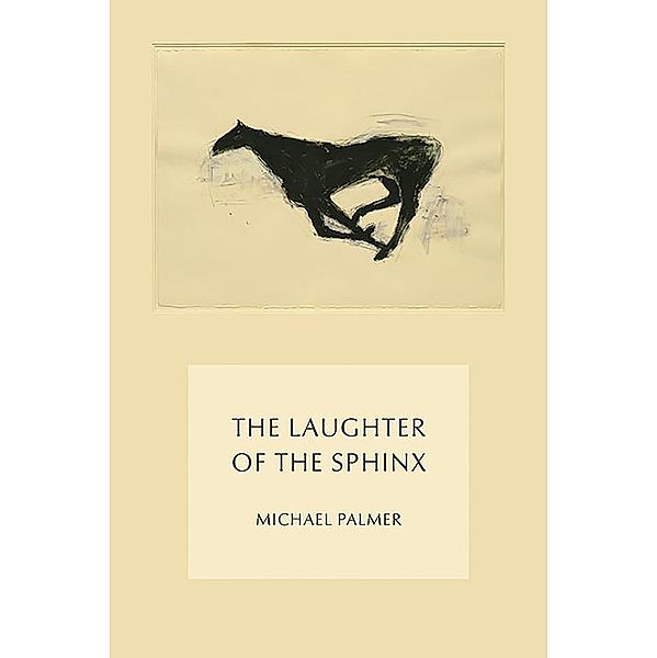 The Laughter of the Sphinx, Michael Palmer
