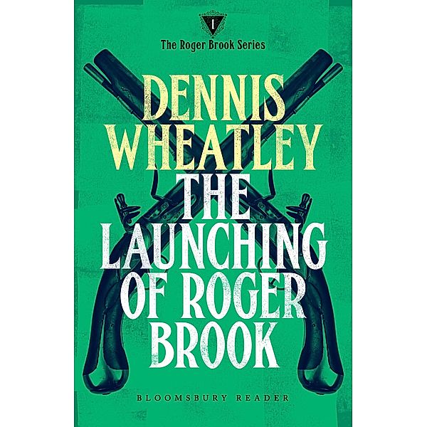 The Launching of Roger Brook, Dennis Wheatley