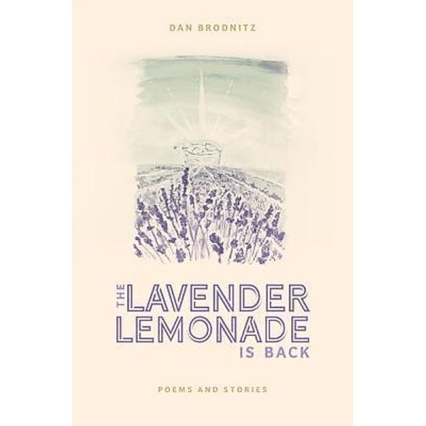 The Lavender Lemonade Is Back, Dan Brodnitz
