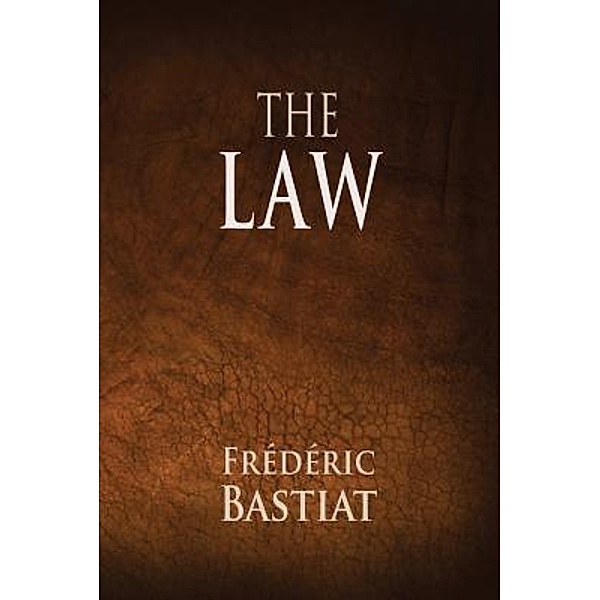 The Law / 12th Media Services, Frederic Bastiat