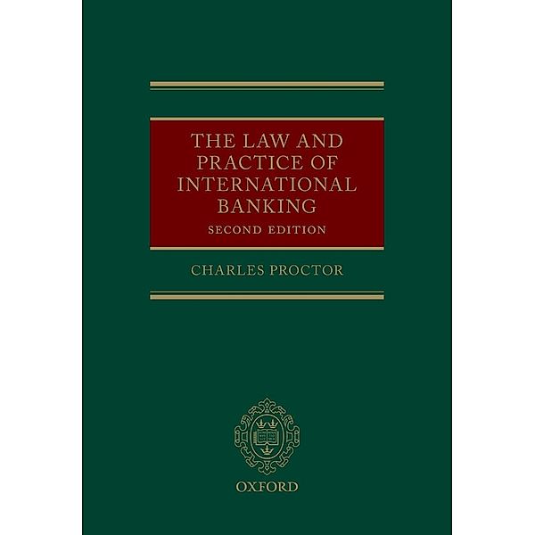 The Law and Practice of International Banking, Charles Proctor