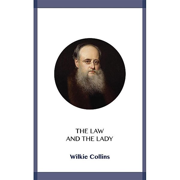 The Law and the Lady, Wilkie Collins