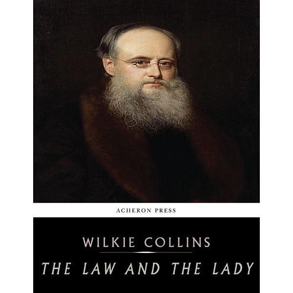 The Law and the Lady, Wilkie Collins