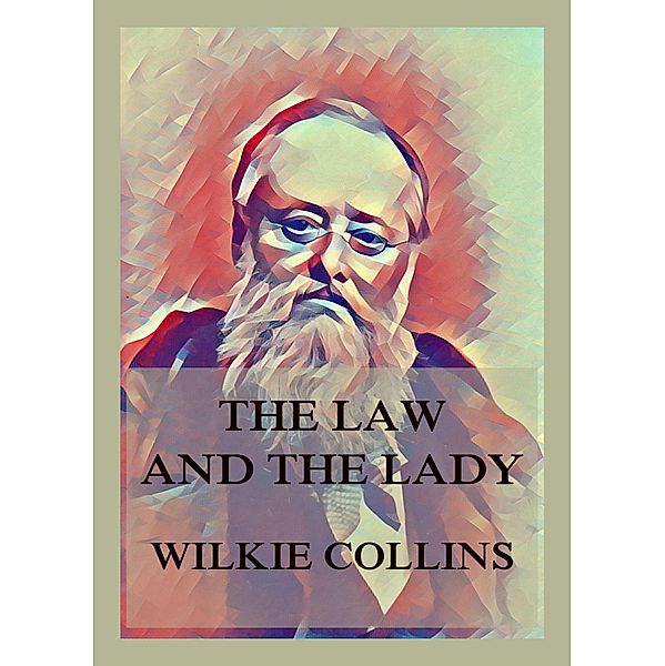 The Law and the Lady, Wilkie Collins