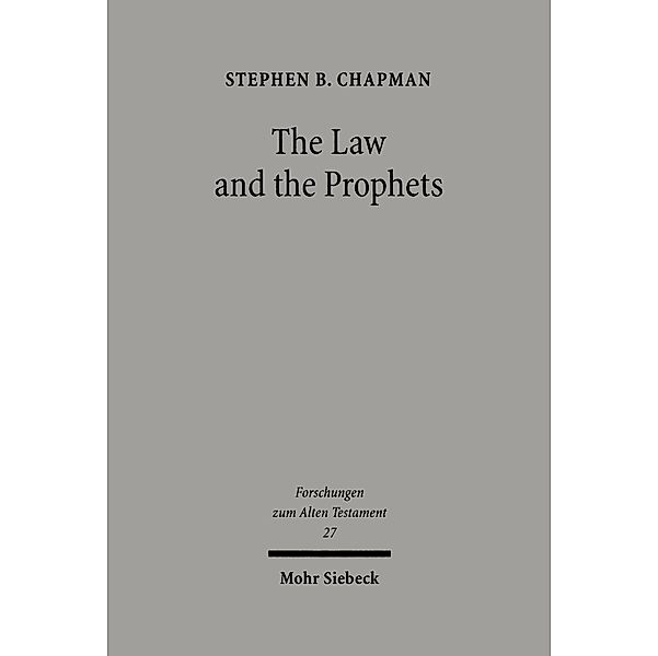 The Law and the Prophets, Stephen B. Chapman