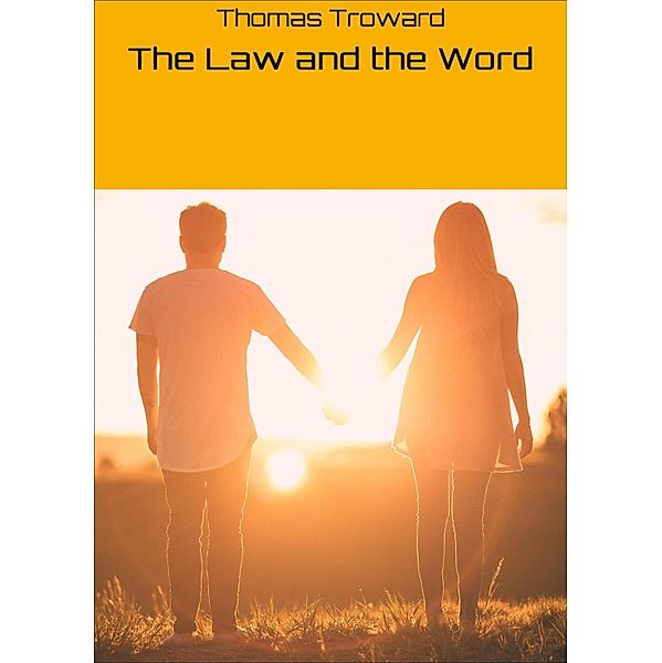 The Law and the Word, Thomas Troward