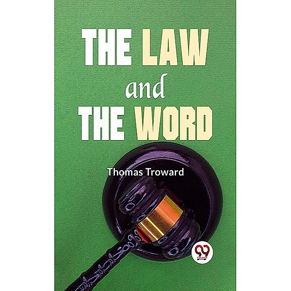 The Law And The Word, T. Troward